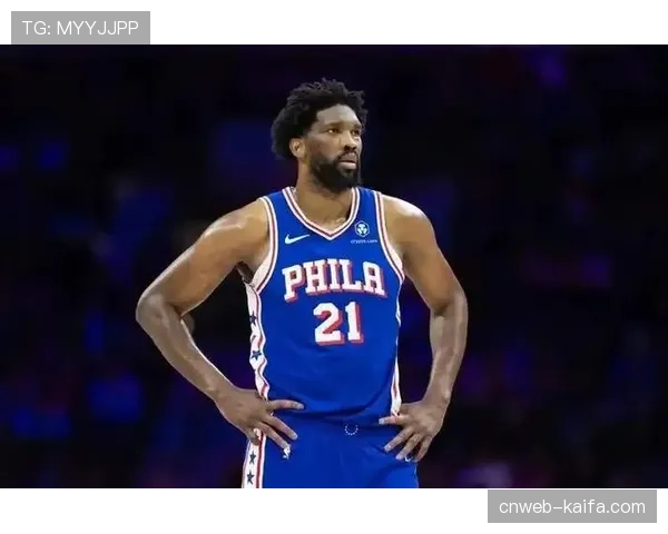 消息：恩比德因膝盖伤势管理将缺席常规赛最后三场，预计季后赛首轮复出